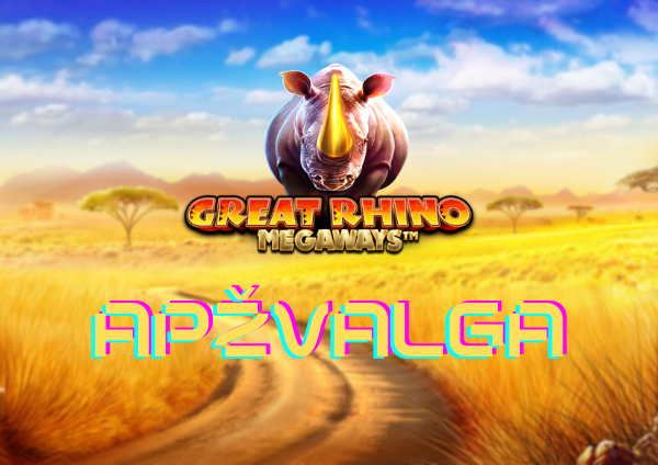 Great Rhino Megaways lošimo automatas – apžvalga ir demo